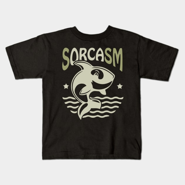 Sorcasm funny sarcasm orcas pun | Orca lover gift Kids T-Shirt by Food in a Can